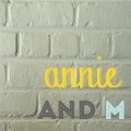 annie and m