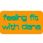 Feeling Fit with Dana